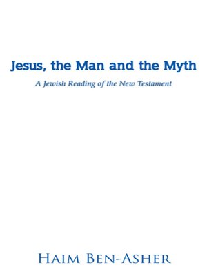 cover image of Jesus, the Man and the Myth